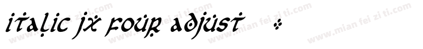 italic jx four adjust手写字体转换